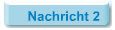 Nachricht 2