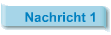 Nachricht 1